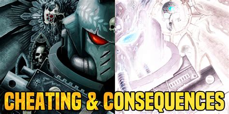 Warhammer 40K: Cheating and Consequences, a Community .